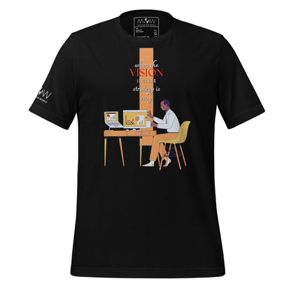 When the Vision is Clear, Strategy Black Motivational Men's T-Shirt