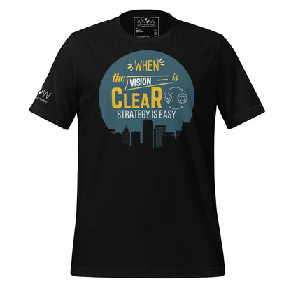 When the Vision is Clear, Strategy is Easy Black Motivational Men's T-Shirt