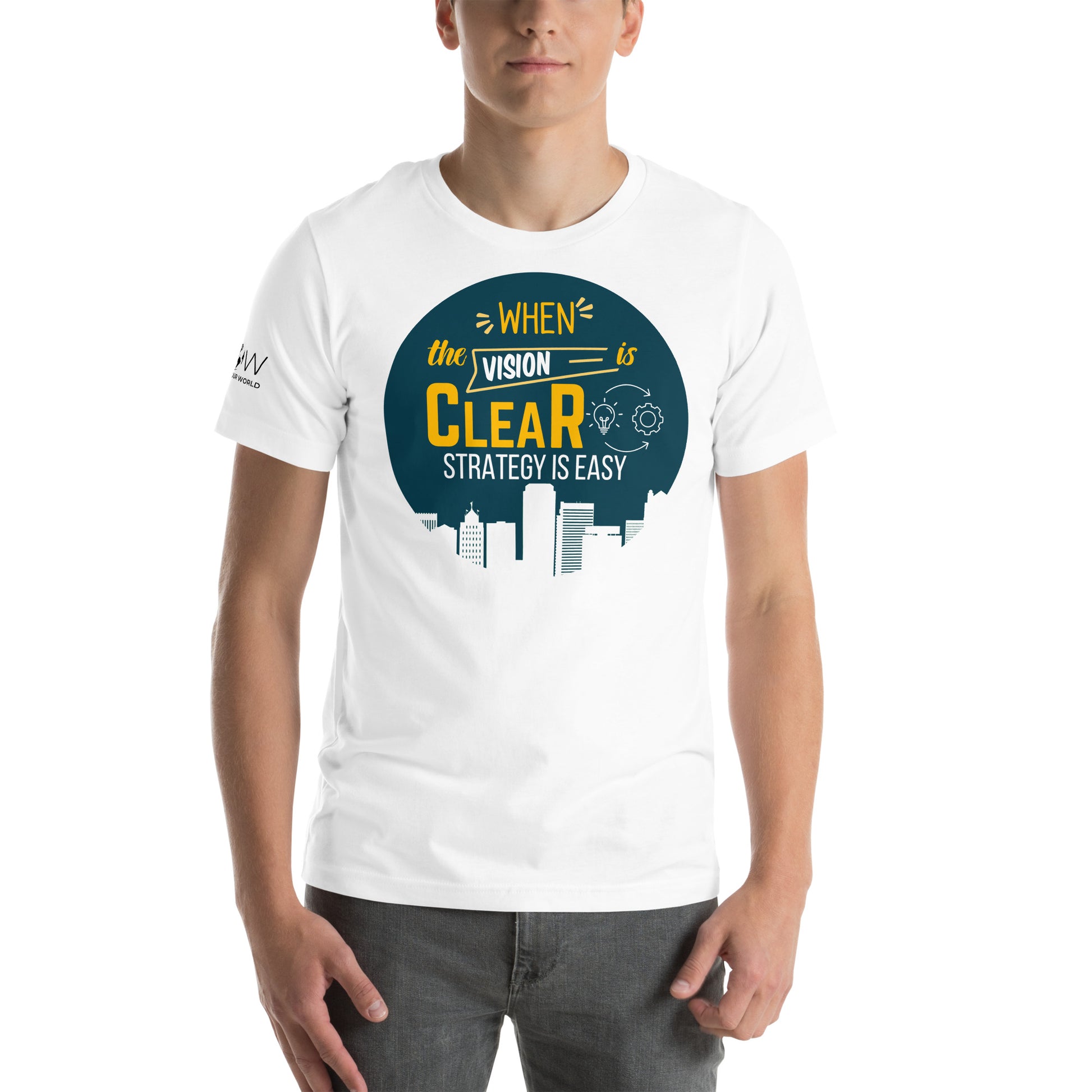 When the Vision is Clear, Strategy is Easy White Motivational Men's T-Shirt