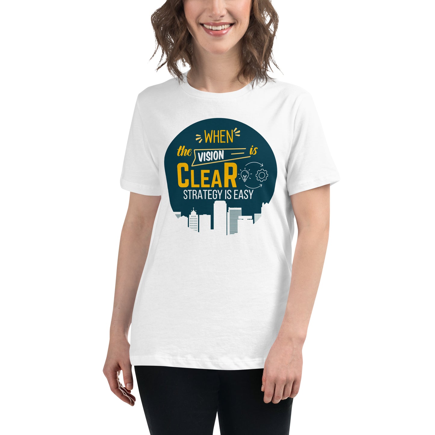 When the Vision is Clear, Strategy is Easy White Motivational Women’s T-Shirt Lifestyle
