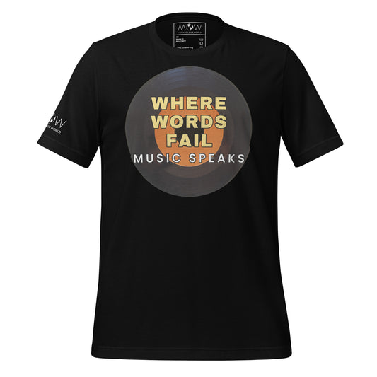 Where Words Fail Music Speaks Black Motivational Men's T-Shirt