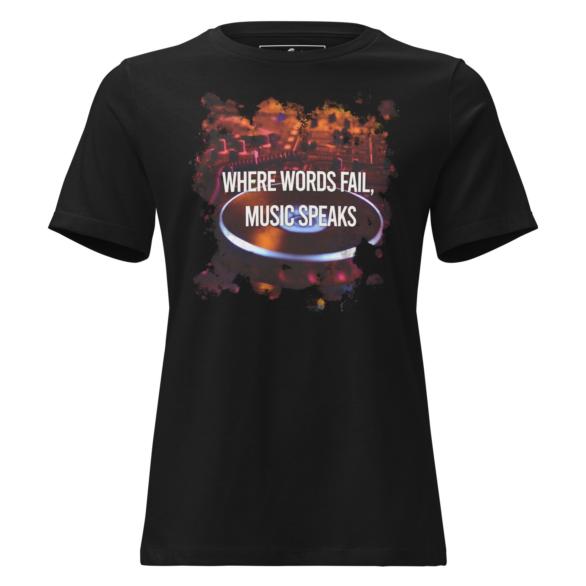 Where Words Fail, Music Speaks – DJ Edition Black Motivational Women’s T-Shirt