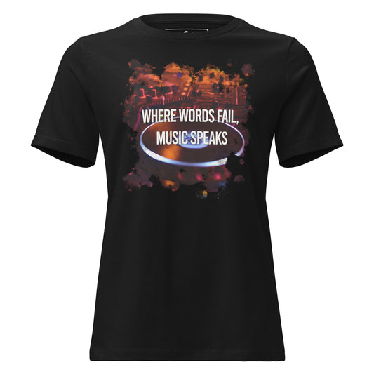 Where Words Fail, Music Speaks – DJ Edition Black Motivational Women’s T-Shirt