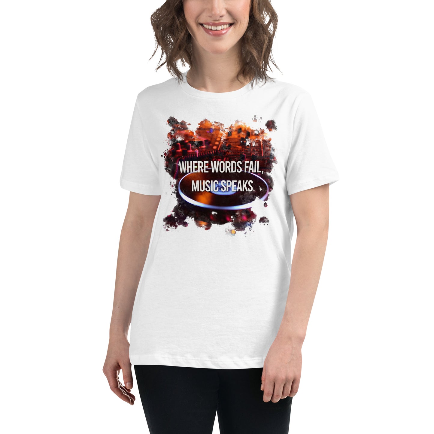 Where Words Fail, Music Speaks – DJ Edition White Motivational Women’s T-Shirt Lifestyle