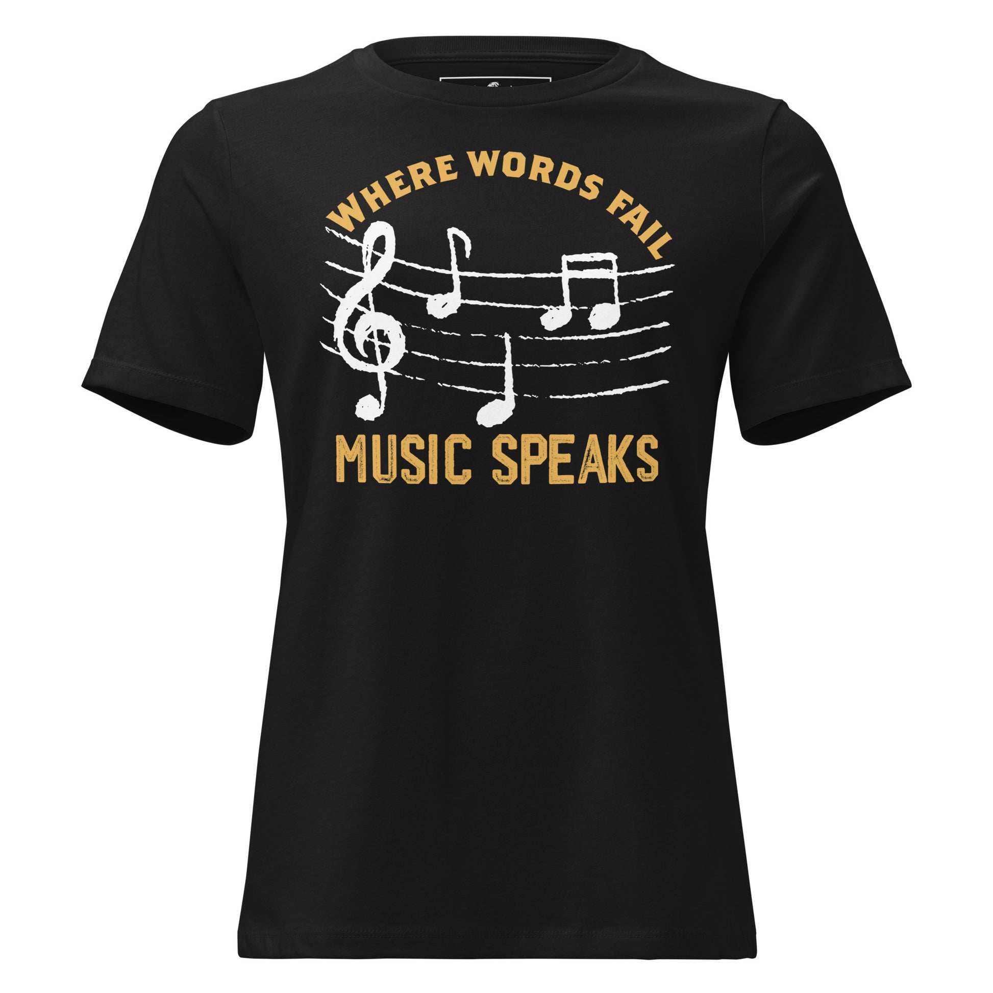 Where Words Fail Music Speaks – Music Notes Black Motivational Women’s T-Shirt