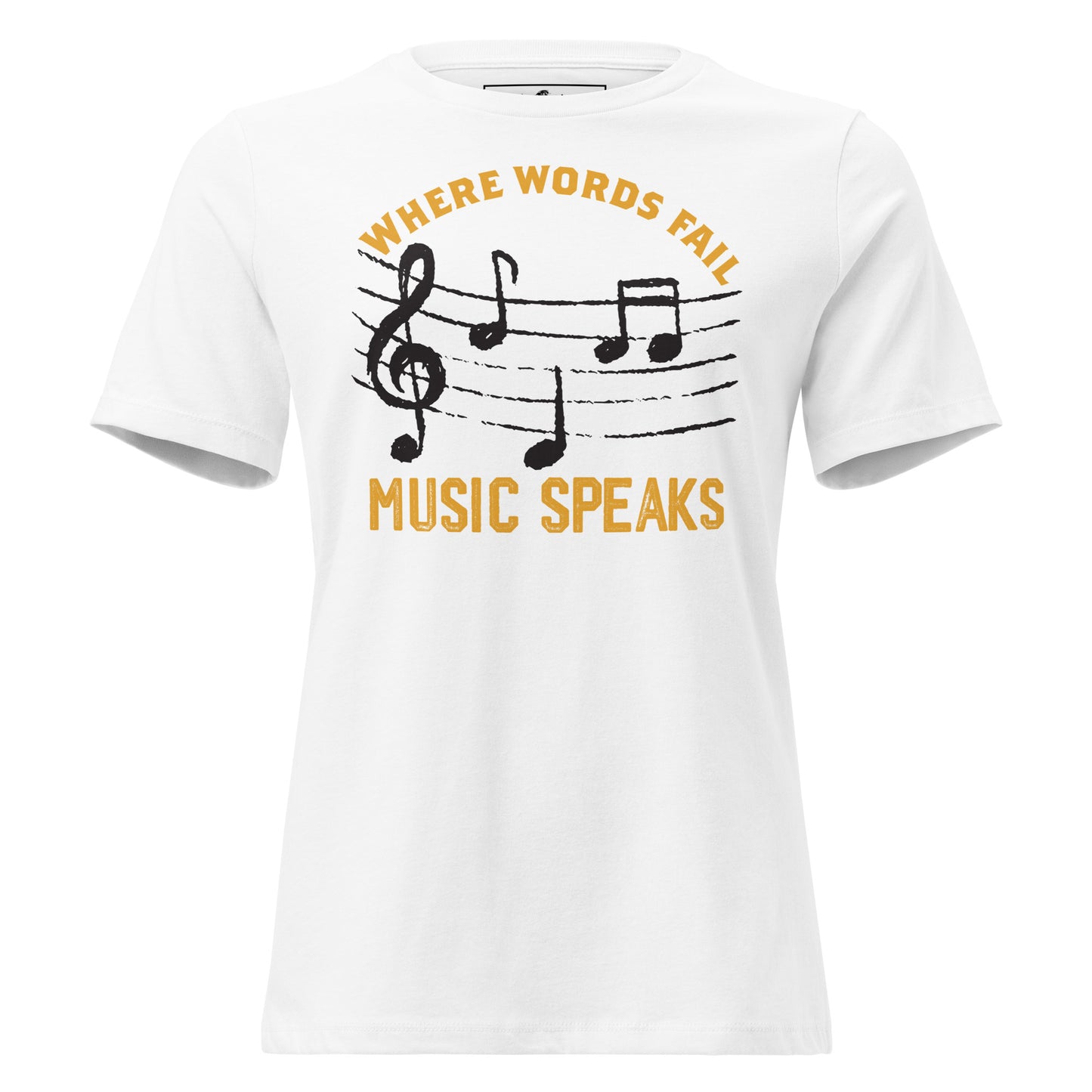 Where Words Fail Music Speaks – Music Notes White Motivational Women’s T-Shirt