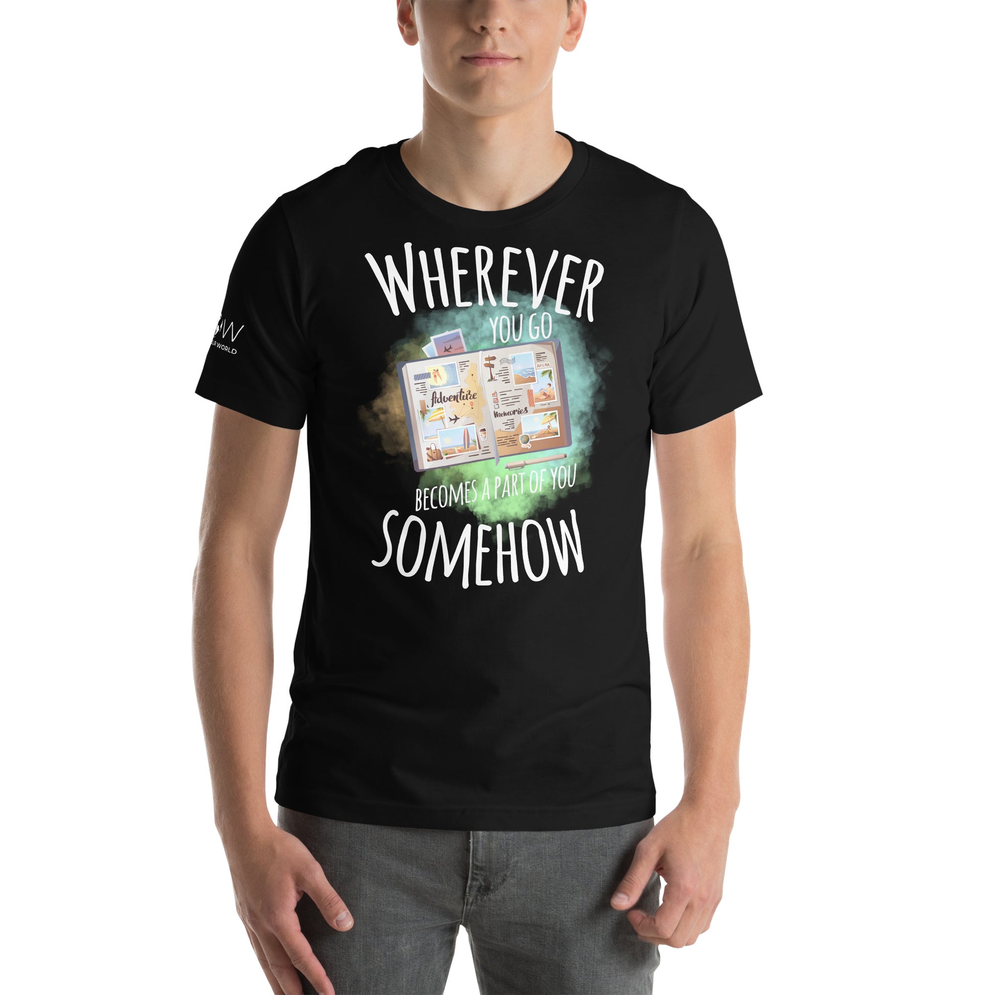 "Wherever You Go Becomes a Part of You Somehow" Men's Motivational Black T-Shirt