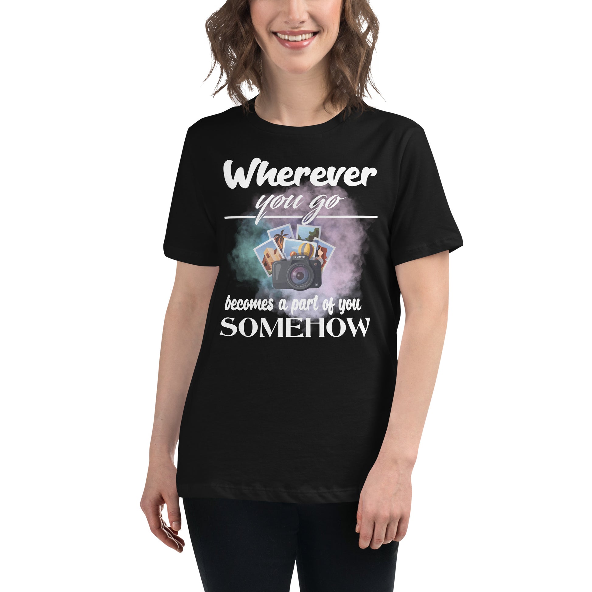 Wherever You Go Black Motivational Women’s T-Shirt Lifestyle