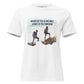 Wherever You Go Hiking Journey White Motivational Women’s T-Shirt