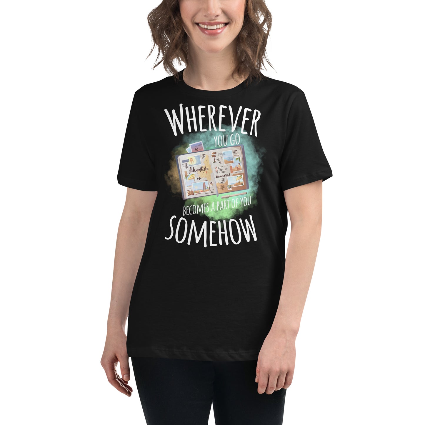 Wherever You Go Travel Journal Black Motivational Women’s T-Shirt Lifestyle