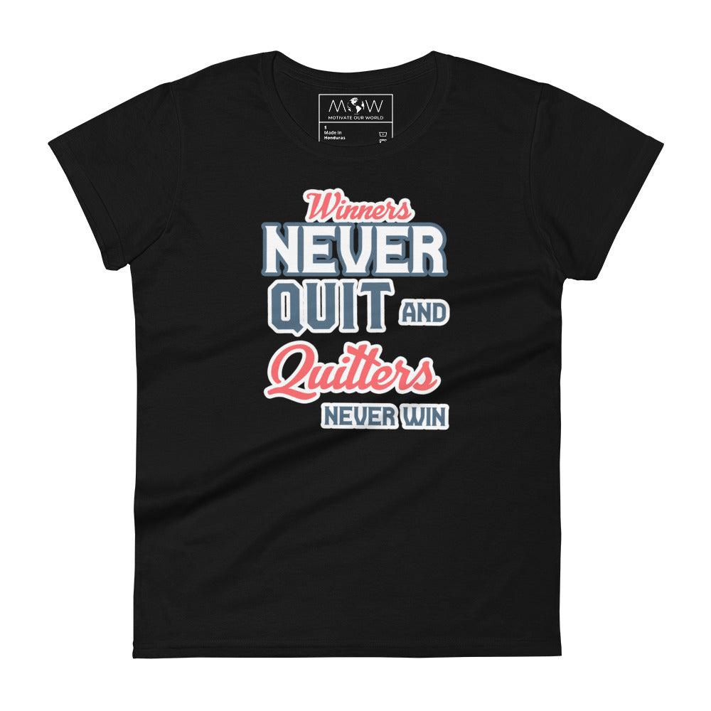 "Winners Never Quit and Quitters Never Win" Women’s Motivational Black T-Shirt