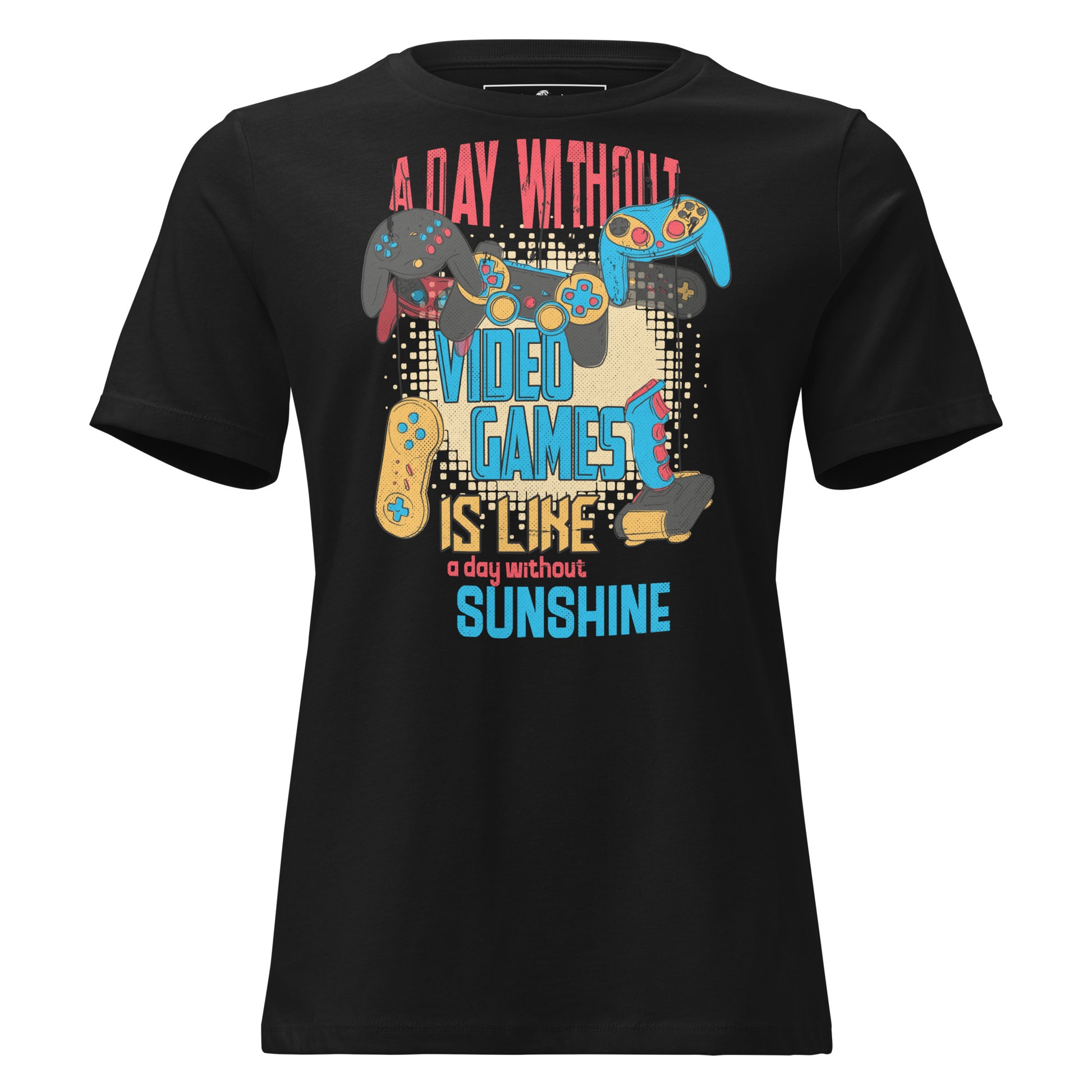 Without Video Games Black Motivational Women’s T-Shirt