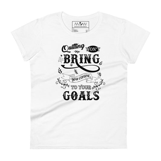 Won't Bring You Closer Women’s Motivational White T-Shirt