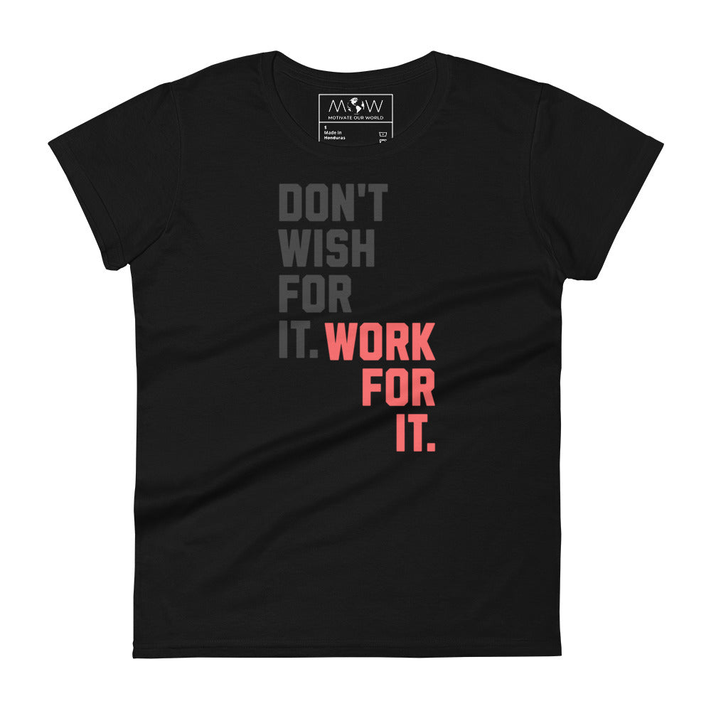 Work For It Women’s Motivational Black T-Shirt