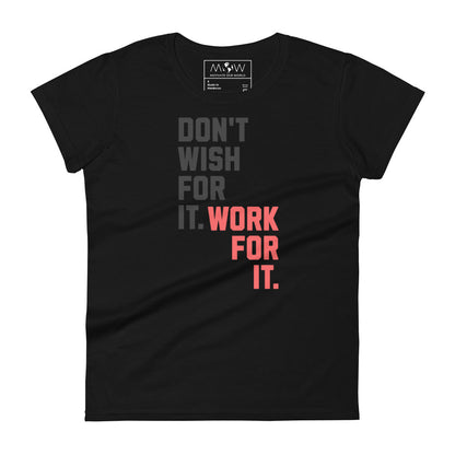 Work For It Women’s Motivational Black T-Shirt
