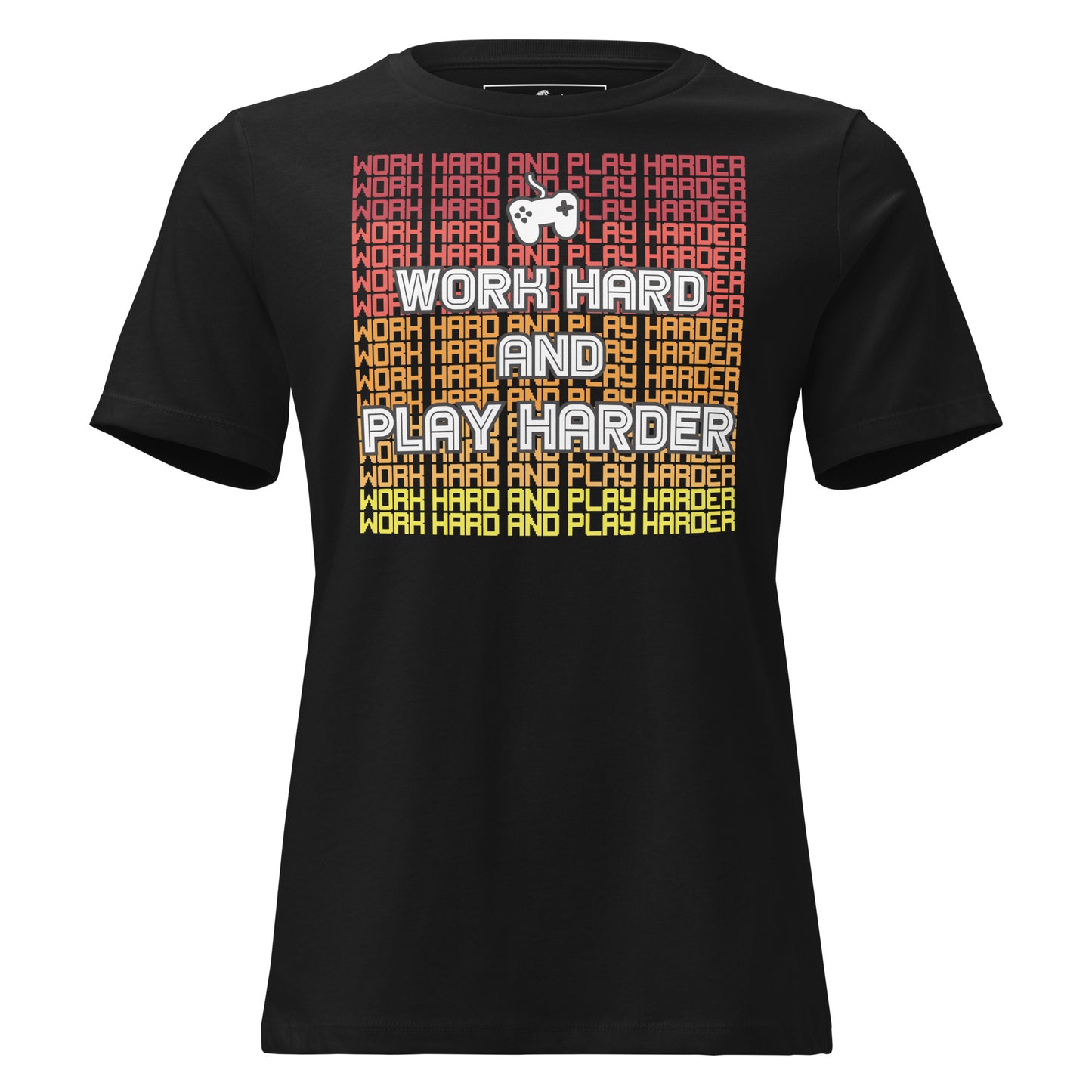 Work Hard Play Harder Gradient – Gamer Hustle Black Motivational Women’s T-Shirt