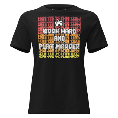 Work Hard Play Harder Gradient – Gamer Hustle Black Motivational Women’s T-Shirt
