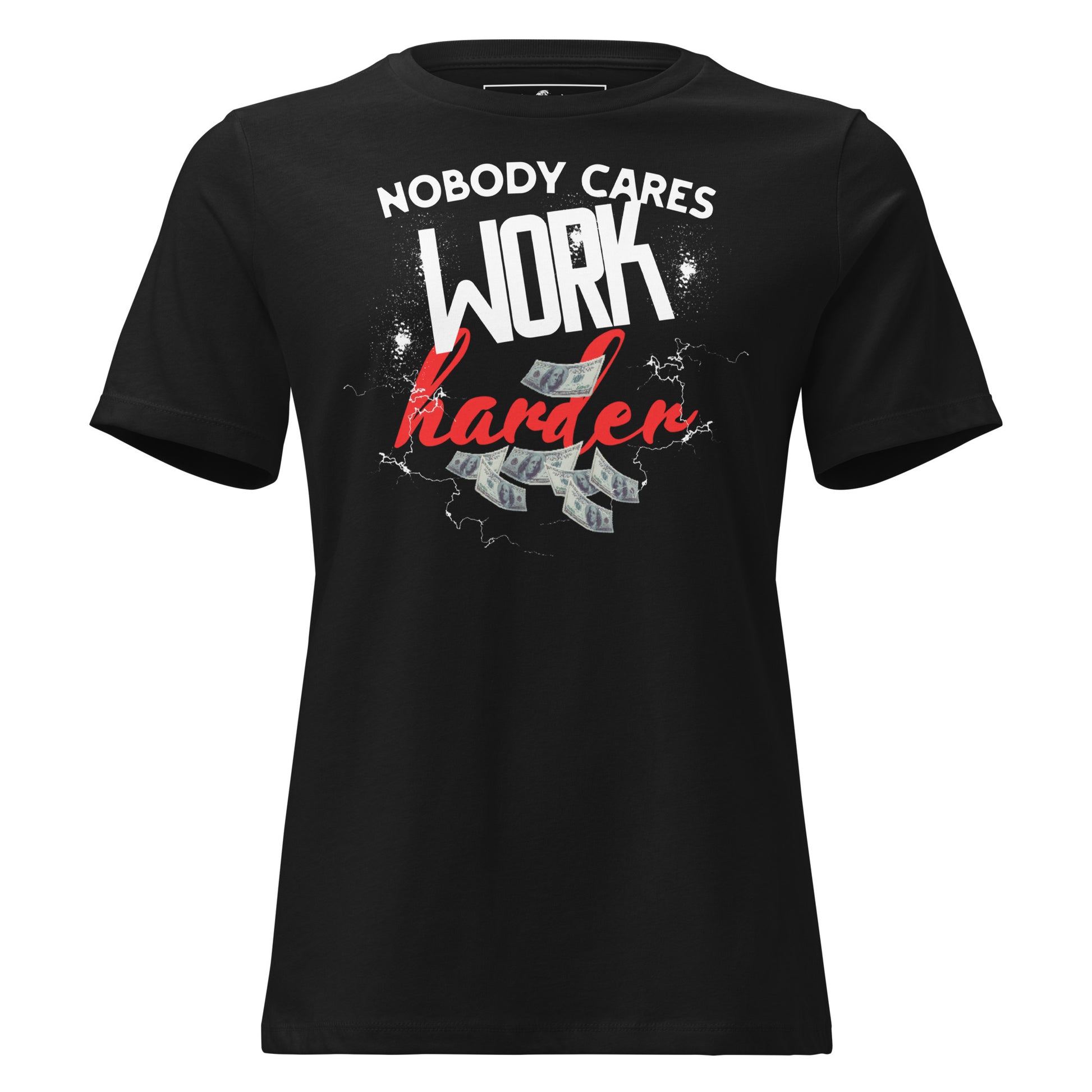 Work Harder Black Motivational Women’s T-Shirt