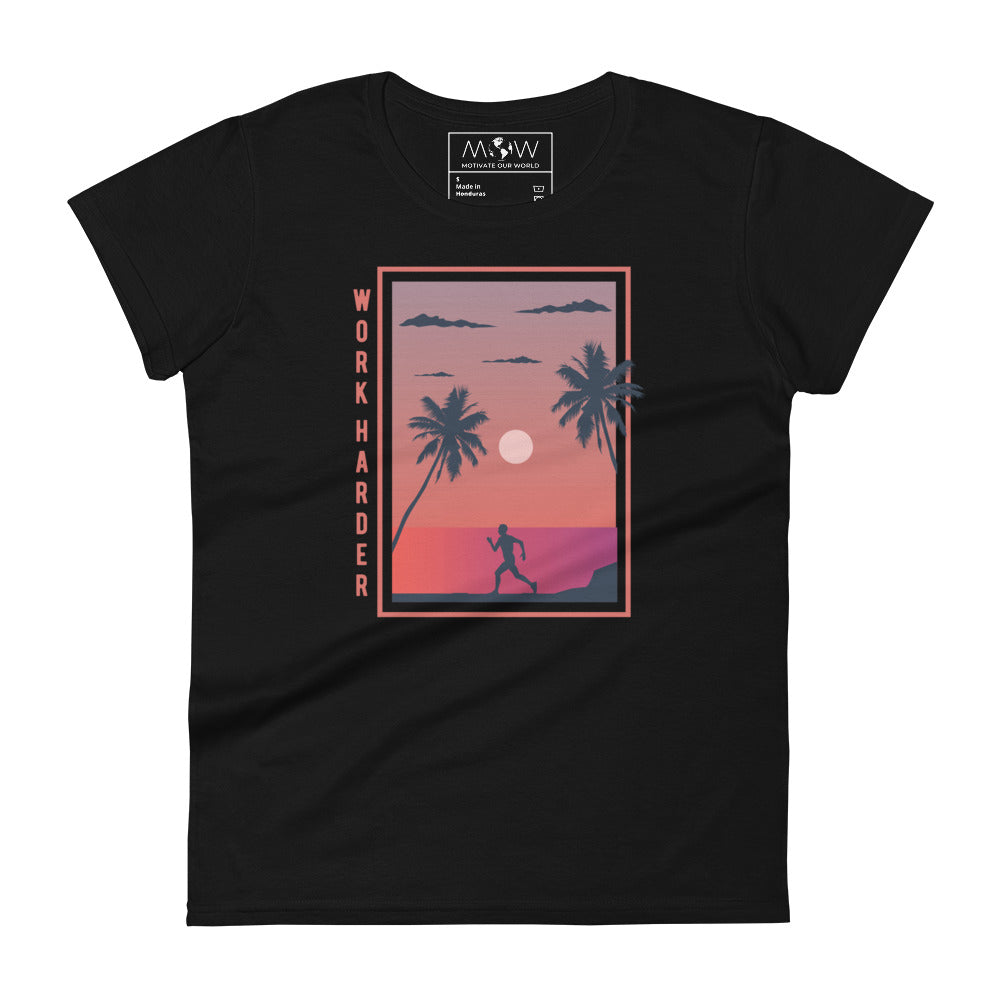 Work Harder III Women’s Motivational Black  T-Shirt