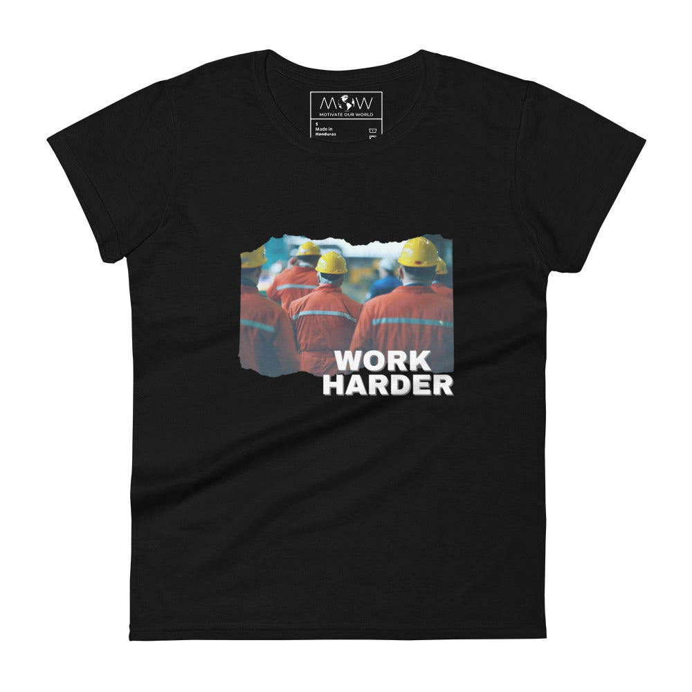 Work Harder II Women’s Motivational Black T-Shirt