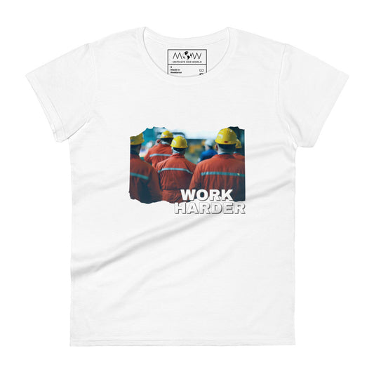 Work Harder II Women’s Motivational White T-Shirt