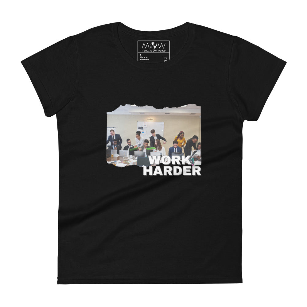 Work Harder Women’s Motivational Black T-Shirt