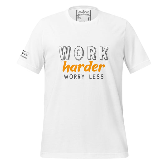 Work Harder Worry Less Men's Motivational White T-Shirt