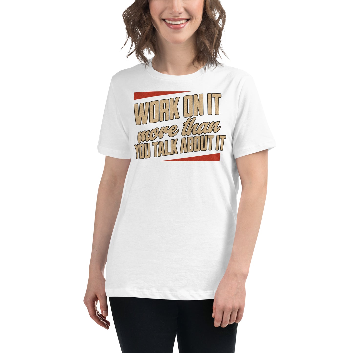"Work On It" White Motivational Women’s T-Shirt Lifestyle