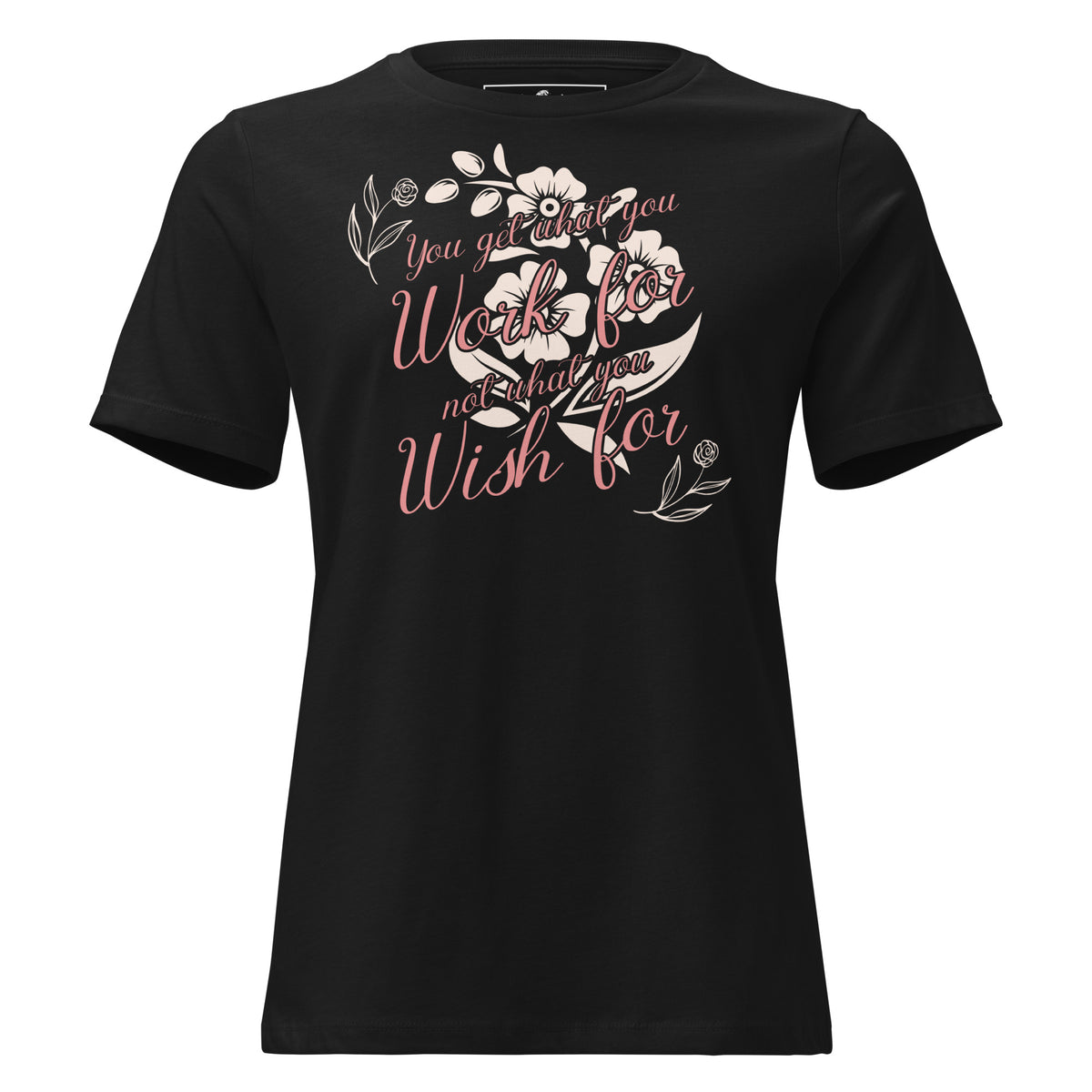 Work for It Floral Black Motivational Women’s T-Shirt