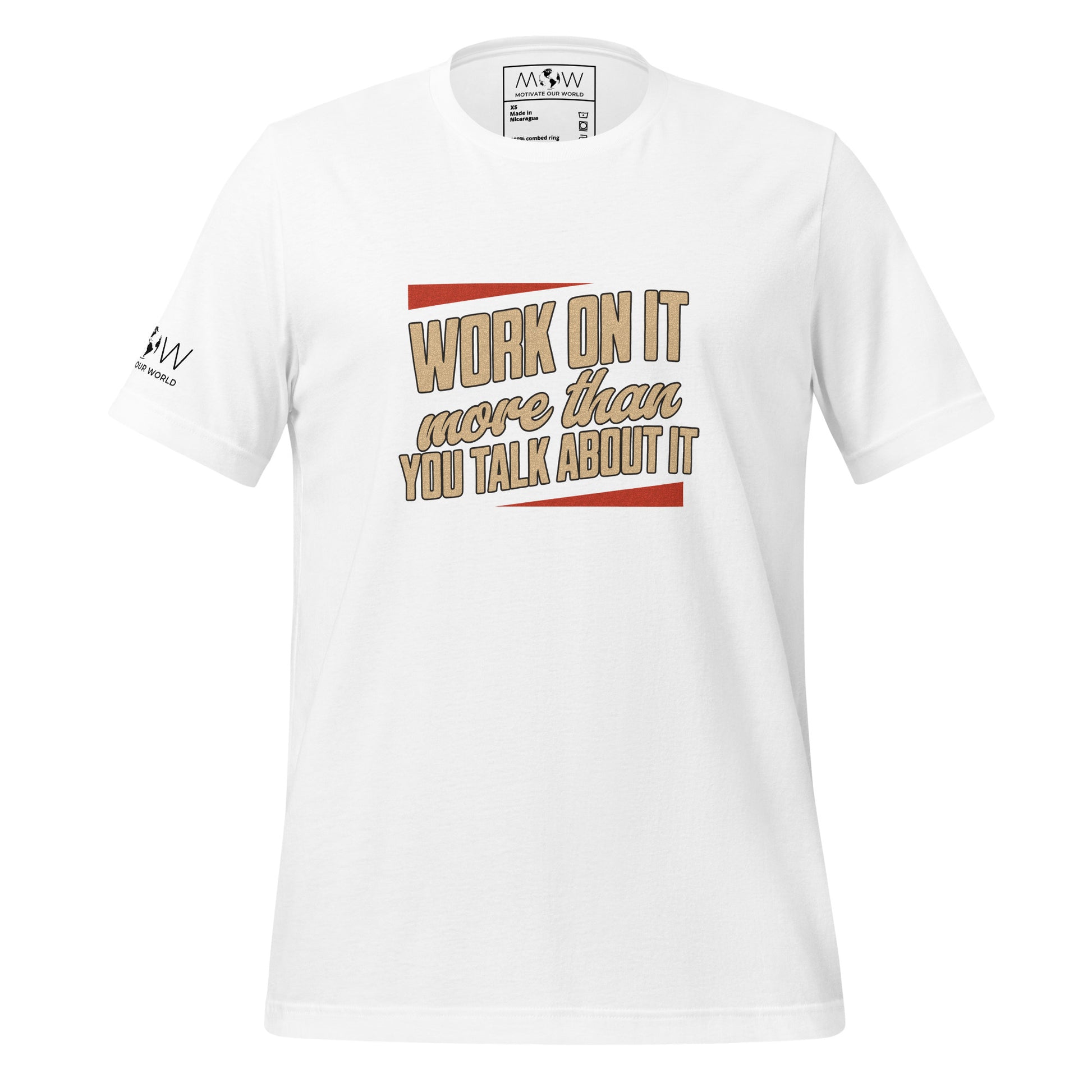 "Work on It More Than You Talk About It" Men’s Motivational White T-Shirt