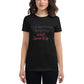 Worrying Won't Speed It Up Women’s Motivational Black T-Shirt