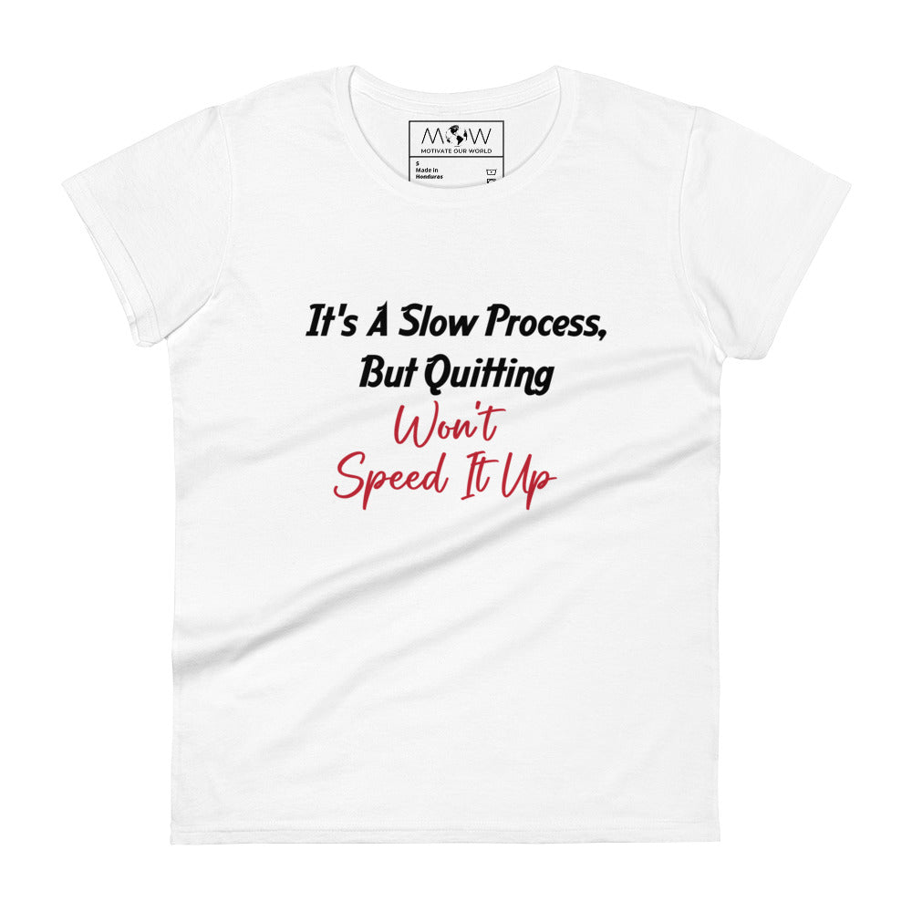 Worrying Won't Speed It Up Women’s Motivational White T-Shirt