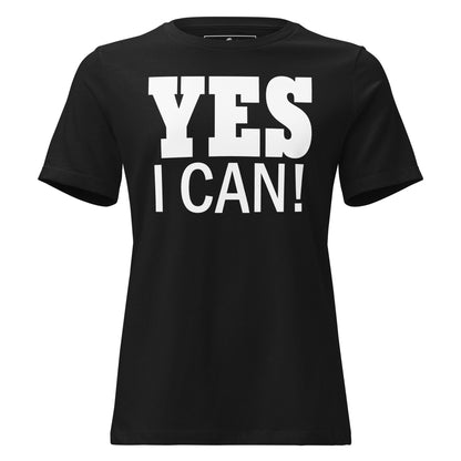 Yes I Can - Minimalist Black Motivational Women’s T-Shirt