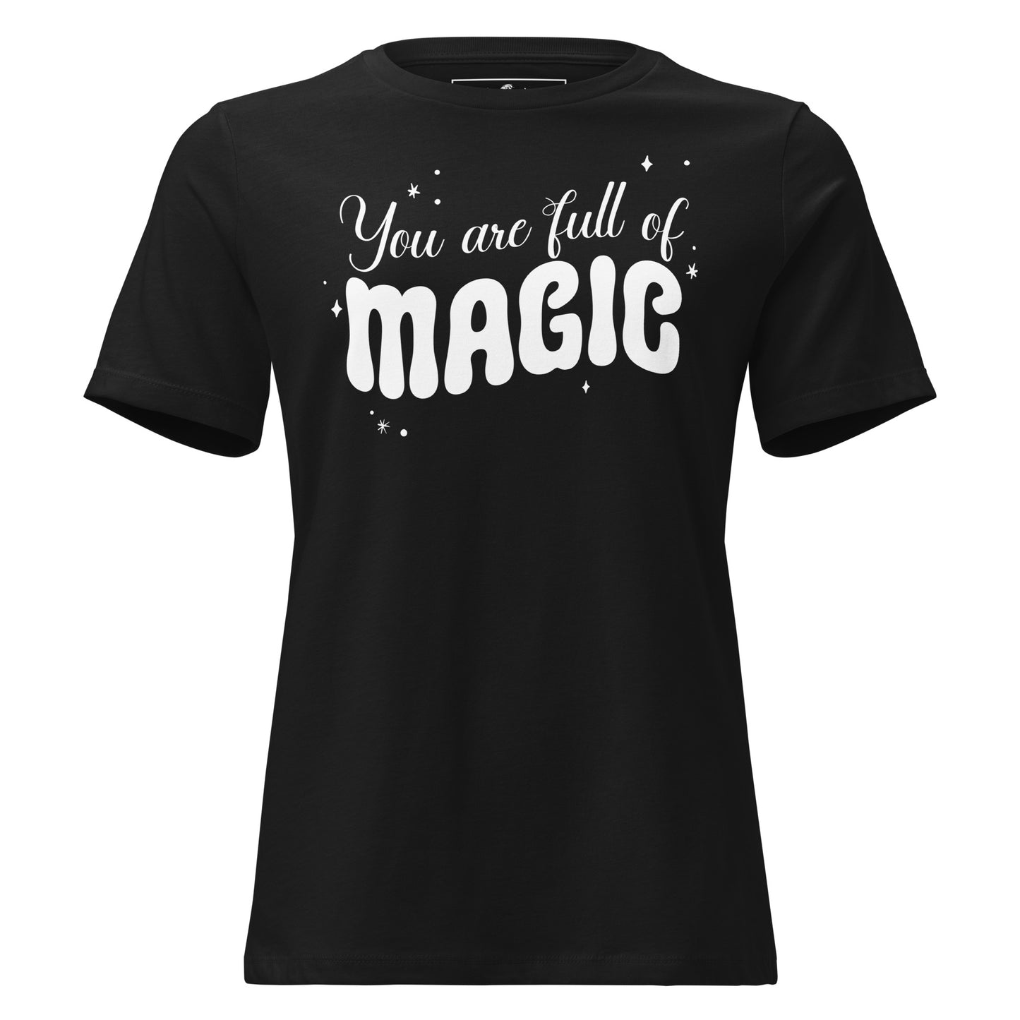 You Are Full of Magic Black Motivational Women’s T-Shirt - Whimsical Motivation Design