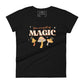 You Are Full of Magic Women’s Motivational Black T-Shirt