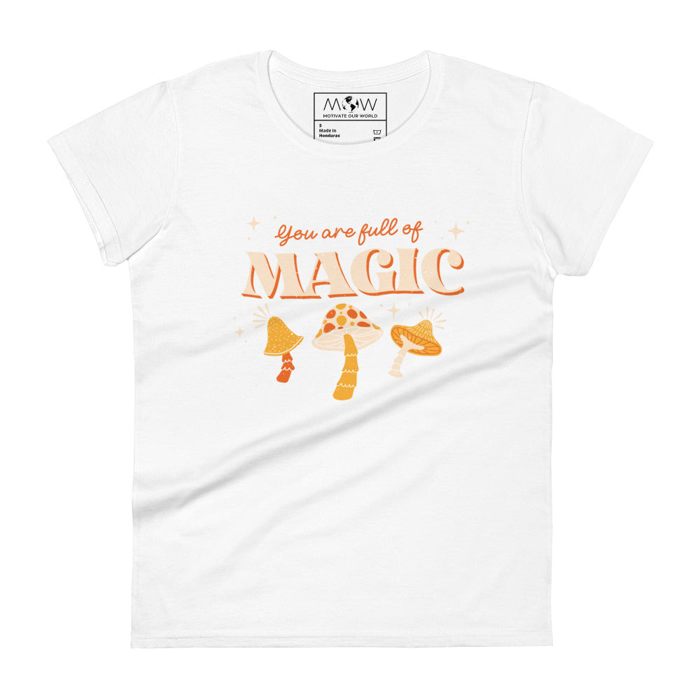 You Are Full of Magic Women’s Motivational White T-Shirt