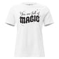 You Are Full of Magic White Motivational Women’s T-Shirt - Whimsical Motivation Design