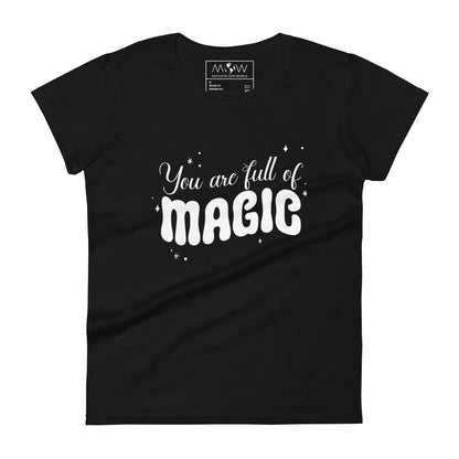 You Are Full of Magic Women’s Motivational Black T-Shirt