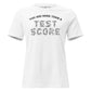 You Are More Than A Test Score White Motivational Women’s T-Shirt