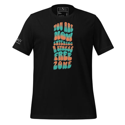You Are Now Entering a Stress-Free Zone Men's Motivational Black T-Shirt