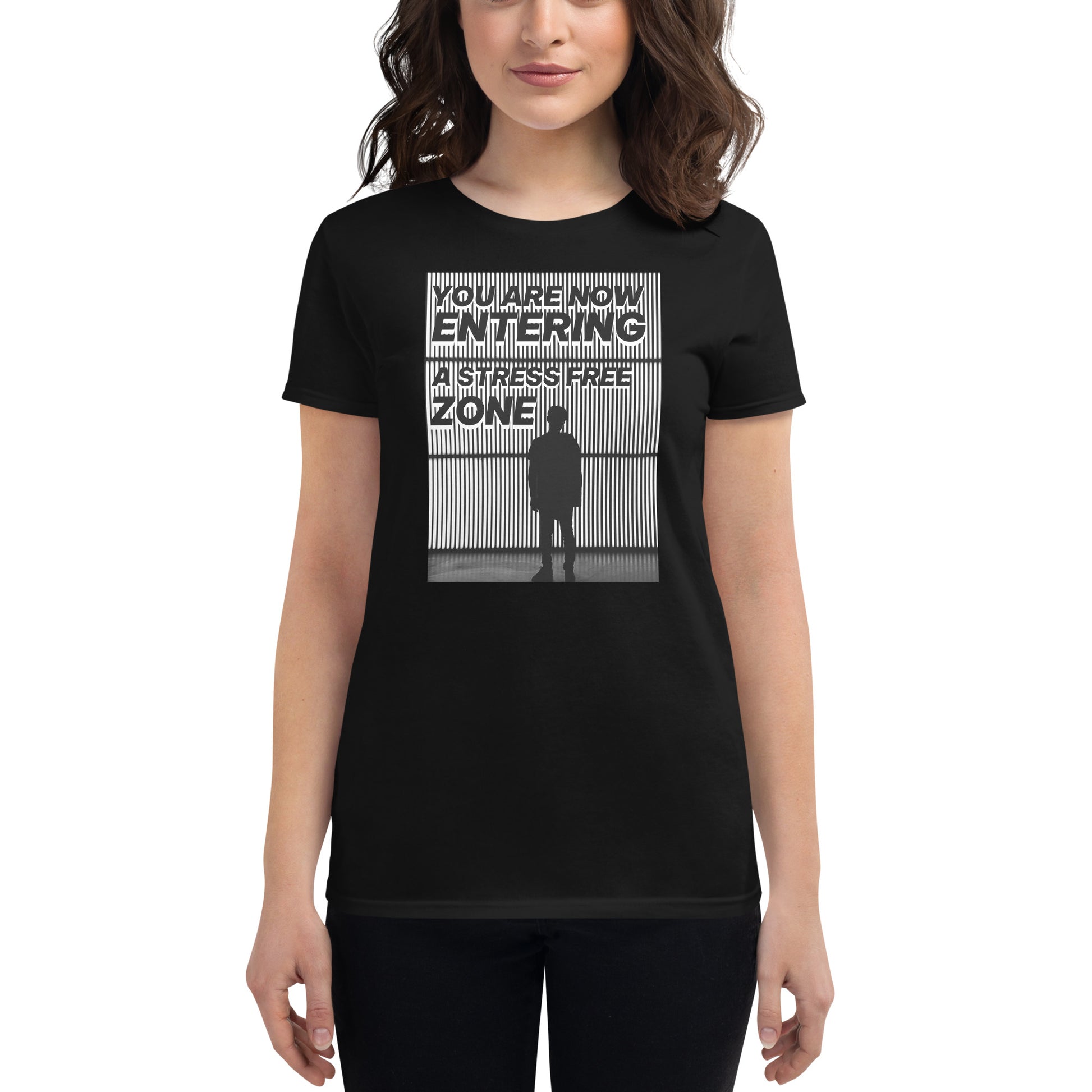 You Are Now Entering a Stress-Free Zone (Modern Silhouette Design) Women’s Motivational White T-Shirt