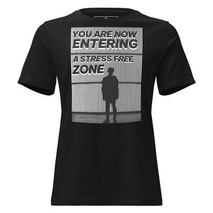 You Are Now Entering a Stress-Free Zone (Silhouette Design) Black Motivational Women’s T-Shirt