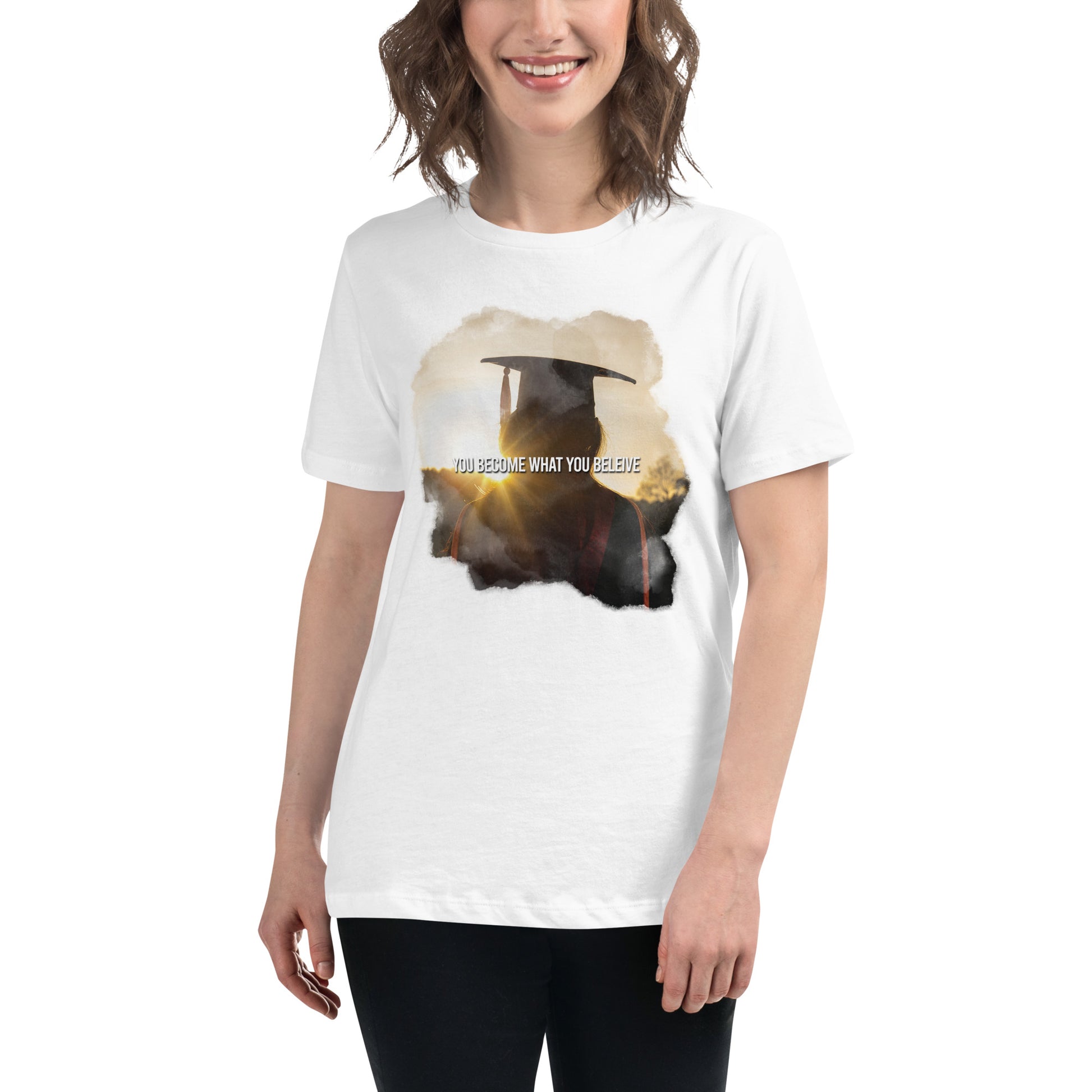 You Become What You Believe Graduate Black Motivational White Motivational Women’s T-Shirt Lifestyle