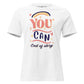 "You Can. End Of Story" Rainbow White Motivational Women’s T-Shirt