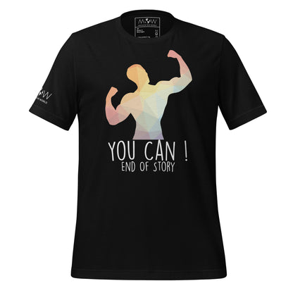 You Can! End of Story Men's Motivational Black T-Shirt