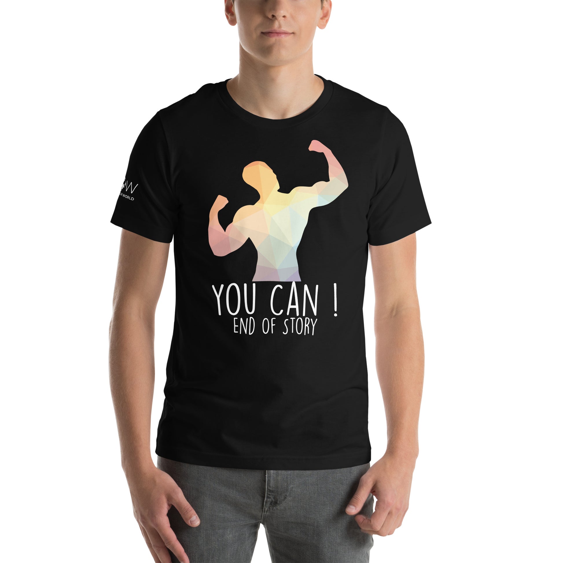 You Can! End of Story Men's Motivational Black T-Shirt