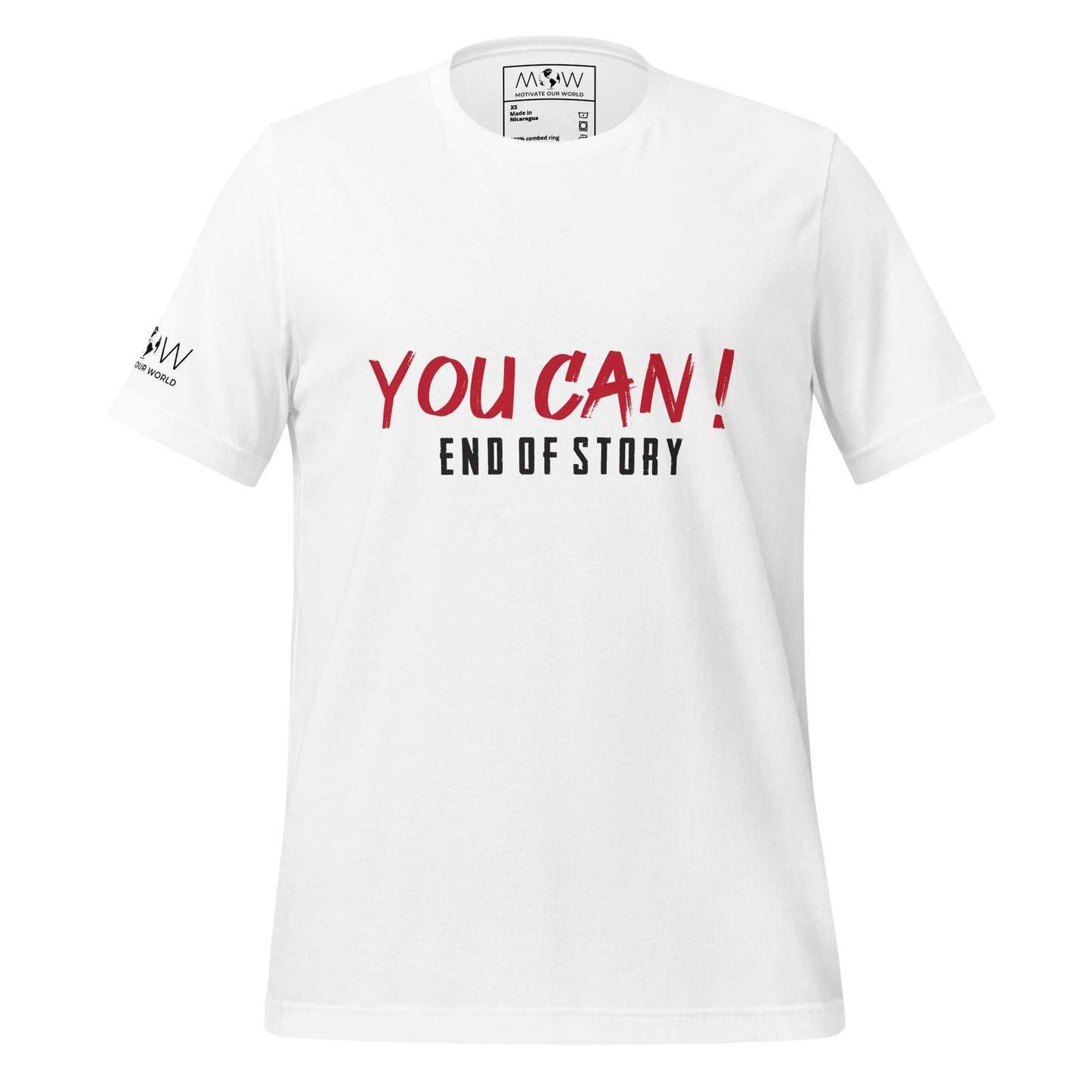 You Can! End of Story Men's Motivational White T-Shirt