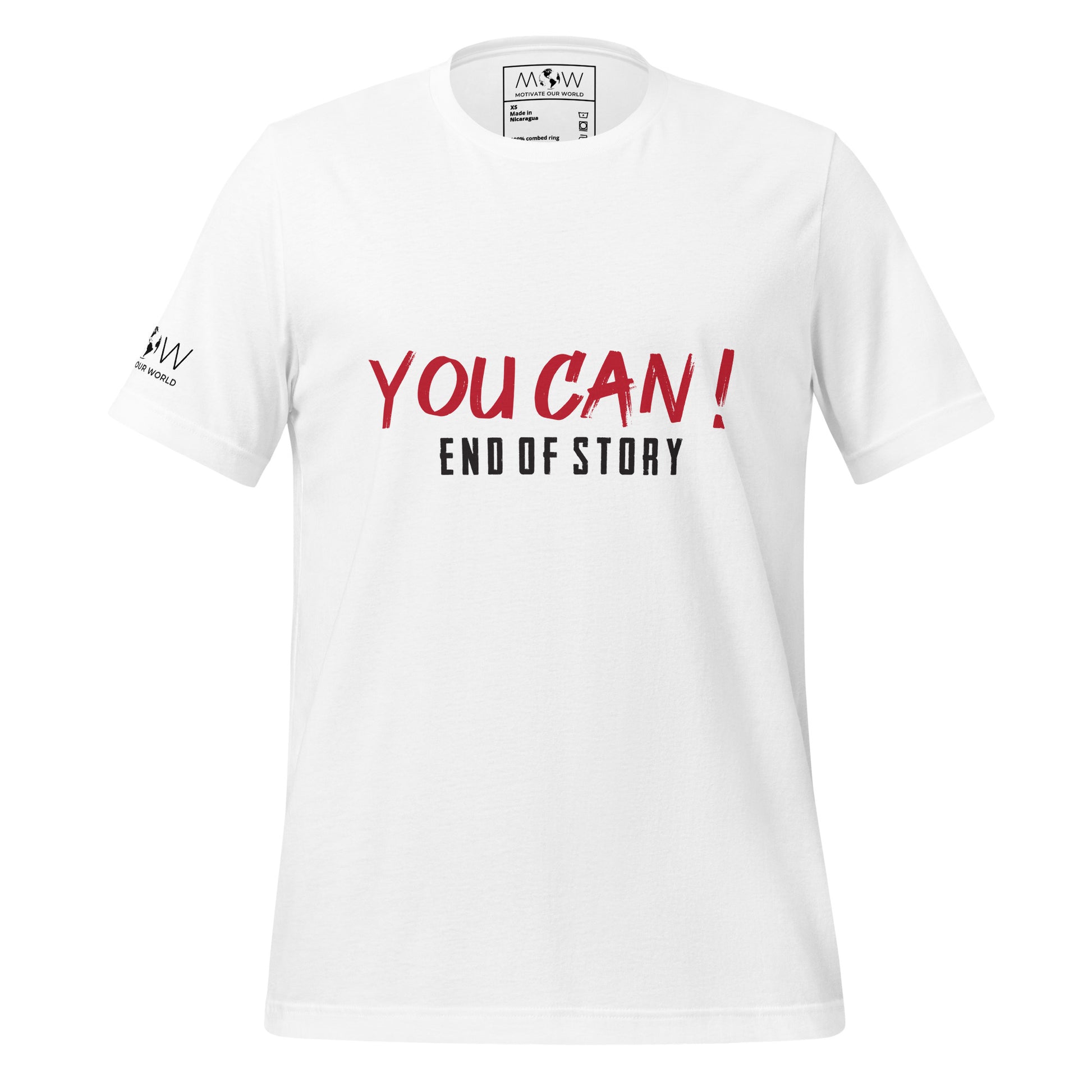 You Can! End of Story Men's Motivational White T-Shirt