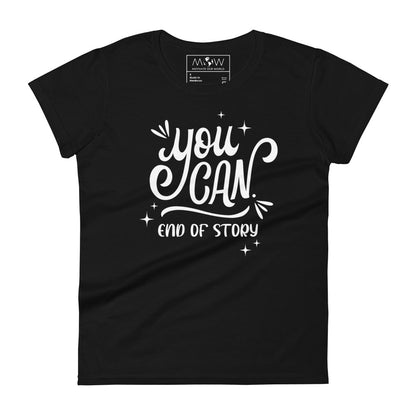 You Can Women’s Motivational Black T-Shirt