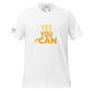 "You Can" Men's Motivational White T-Shirt